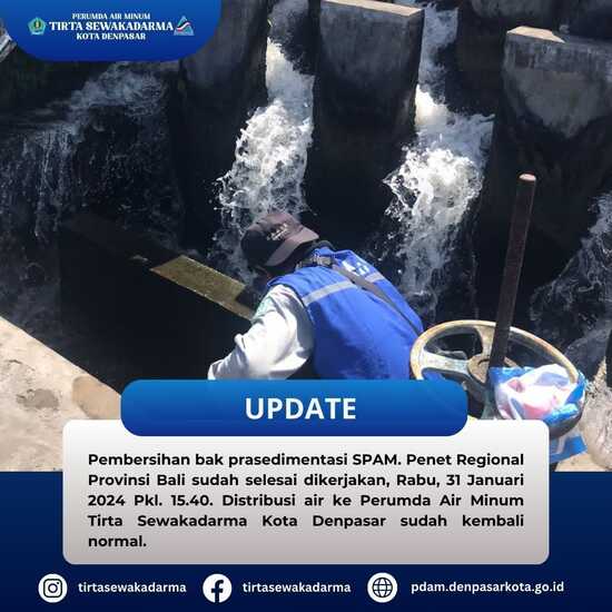 Pekerjaan pembersihan bak prasedimentasi SPAM. Penet Regional Provinsi Bali  selesai dikerjakan