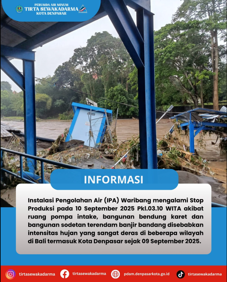 Instalasi Pengolahan Air (IPA) Waribang mengalami Stop Produksi tanggal 10 September 2025 pkl.03.10 Wita